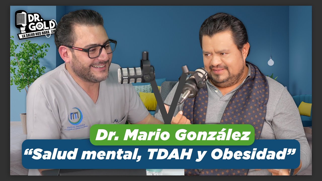 Dr. Mario González: la amígdala y su IMPORTANCIA en nuestras emociones y TDAH | Dr. Gold