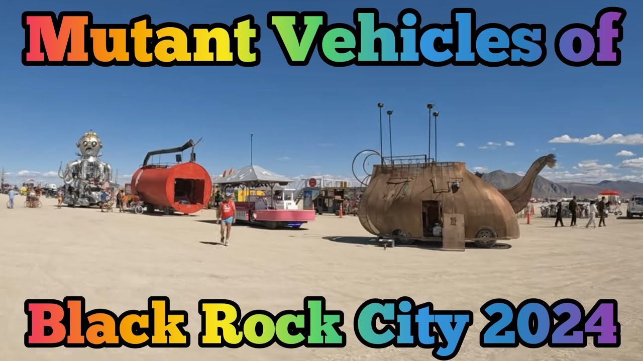 Mutant Vehicles of Black Rock City 2024