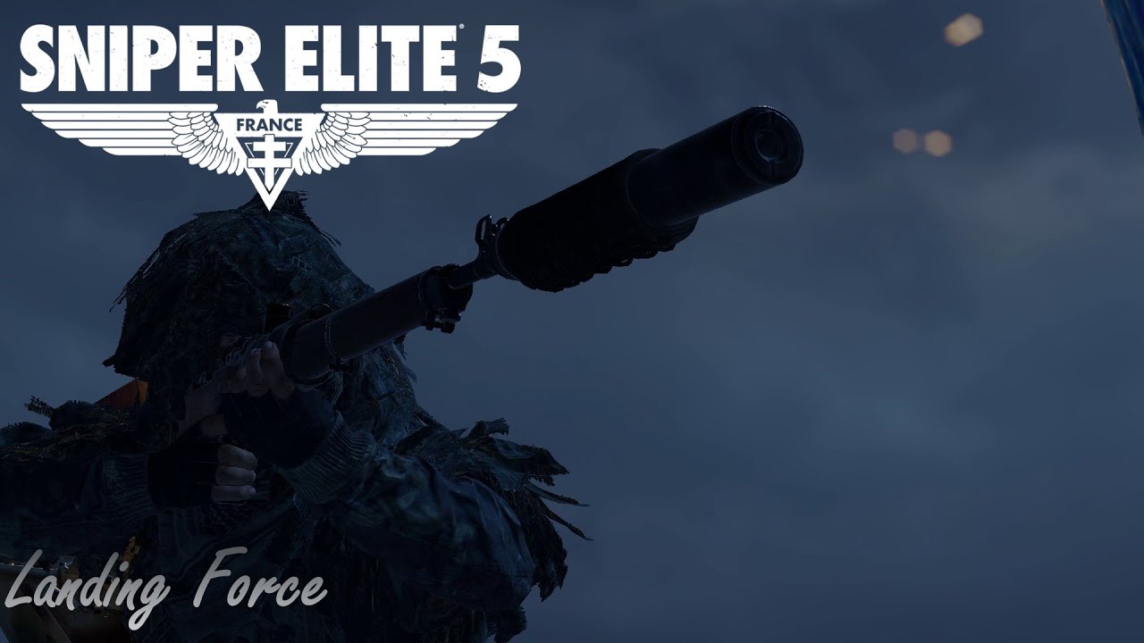 Sniper Elite 5 Landing Force Gameplay Walkthrough