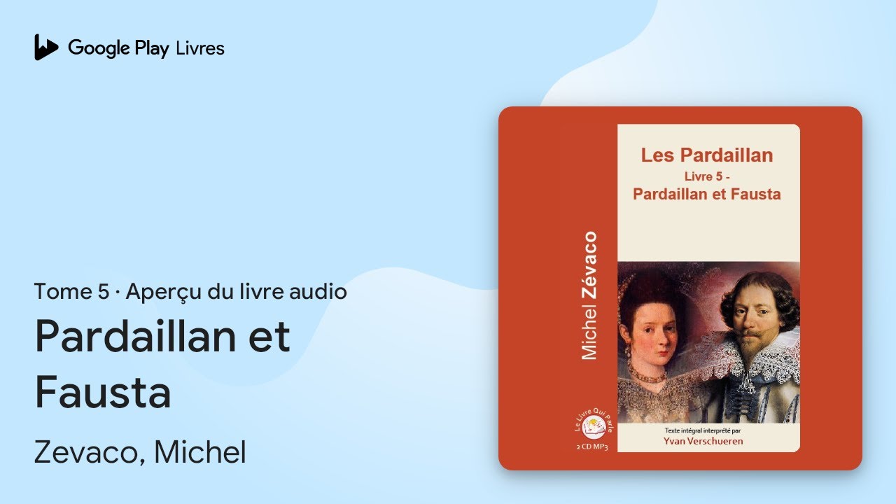 Pardaillan et Fausta, tome 5 de Zevaco, Michel &middot; Extrait du livre&nbsp;audio