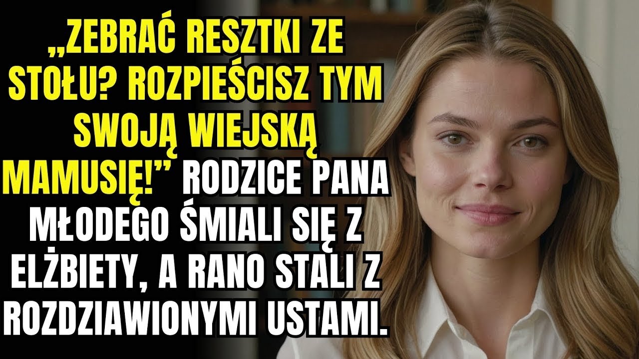 „Zbierać resztki ze stołu  Rozpieścisz tym swoją mamę ze wsi!” Rodzice pana młodego śmiali się z