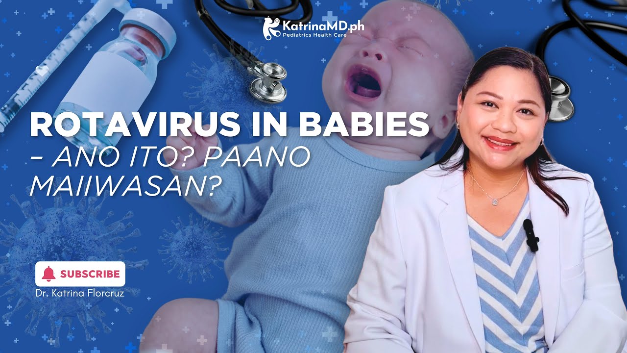 Rotavirus sa Baby: Gaano Ka-Delikado? | Pedia Explains + Vaccine Guide