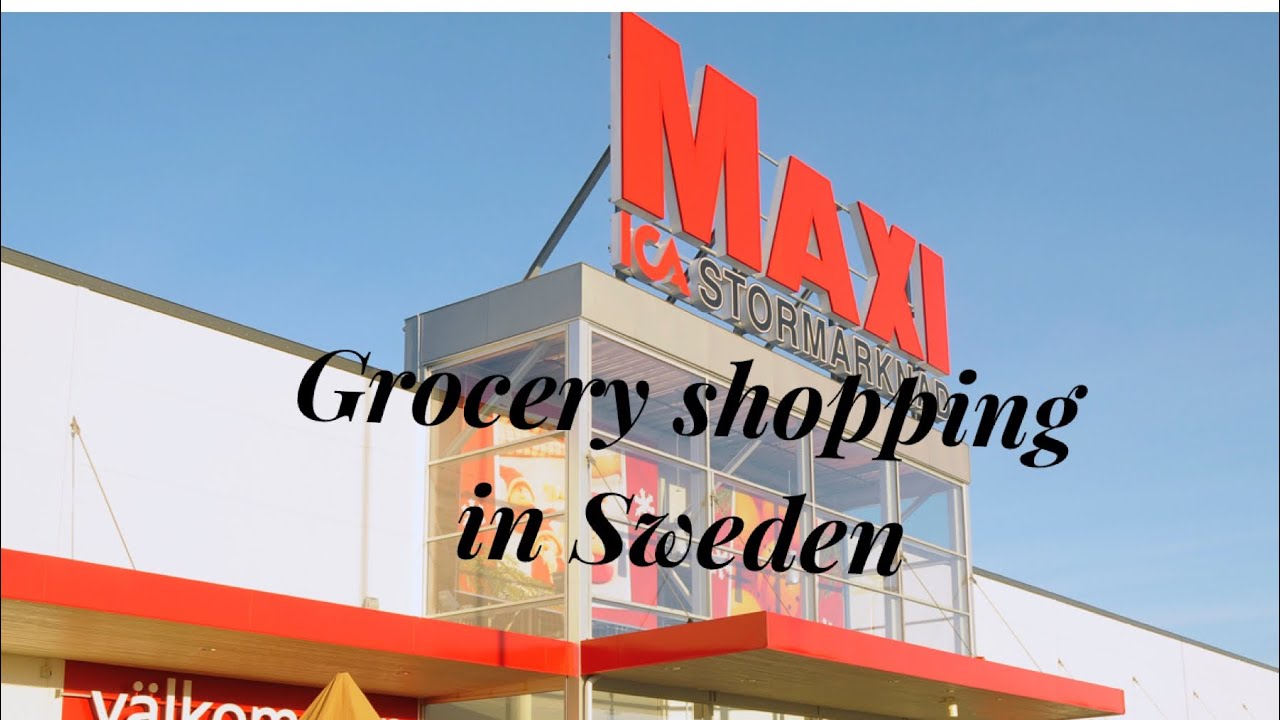 Shopping in Sweden. Grocery shopping at ICA MAXI.