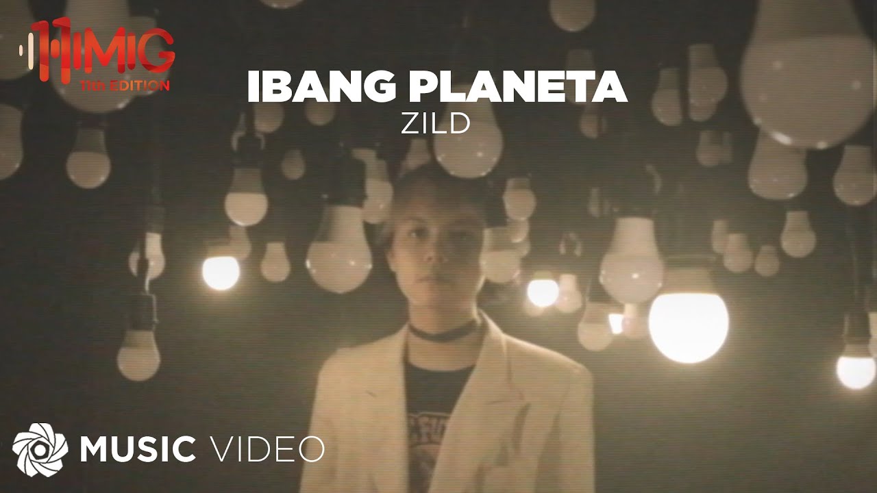 Ibang Planeta - ZILD (Music Video)