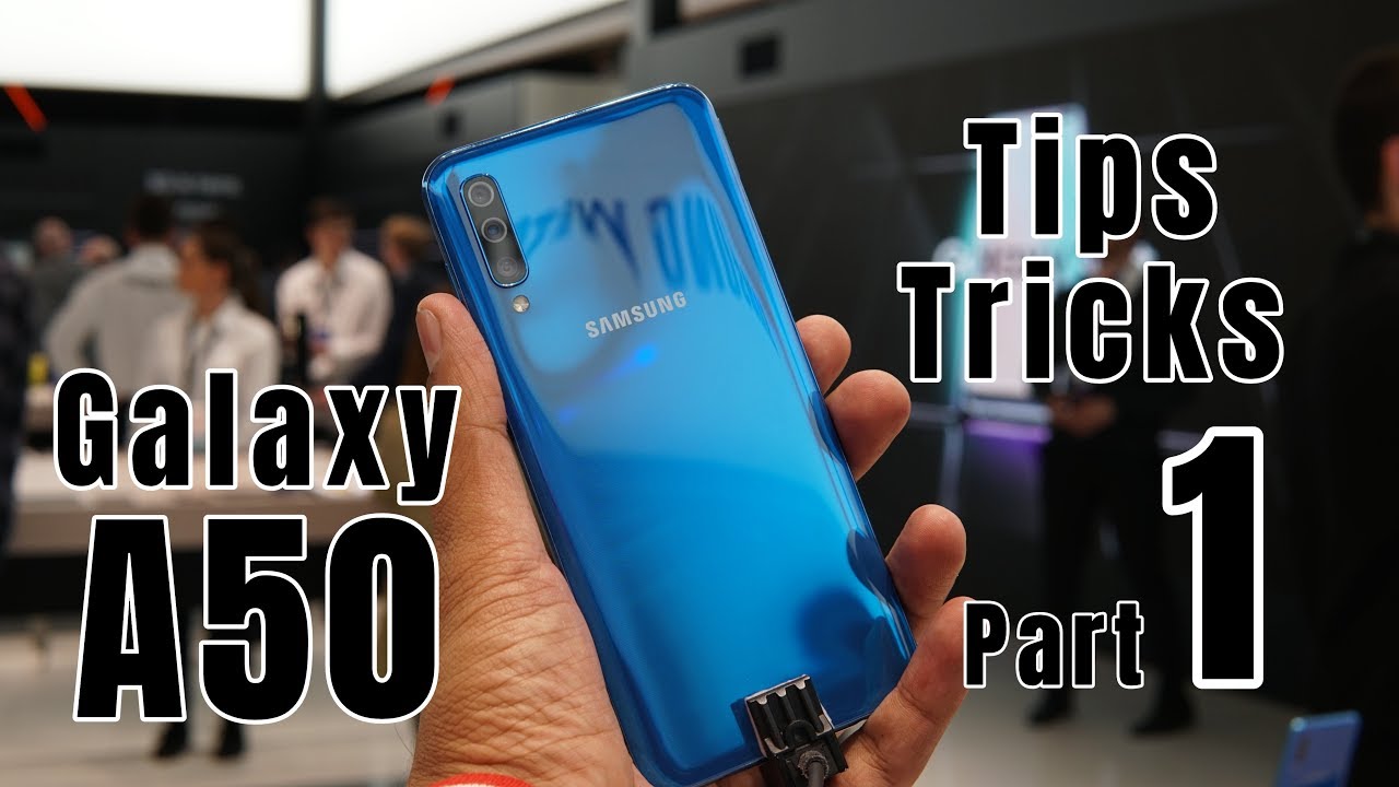 Samsung Galaxy A50, A30 Tips & Tricks: Part 1 -  Personalization, Display Tips, Security Setup