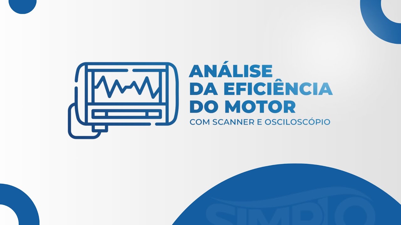 ANÁLISE DA EFICIÊNCIA DO MOTOR COM SCANNER E OSCILOSCÓPIO