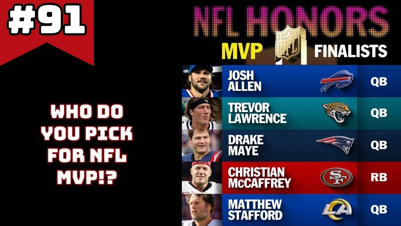 NFL Awards: MVP! Who Do You Pick!? 