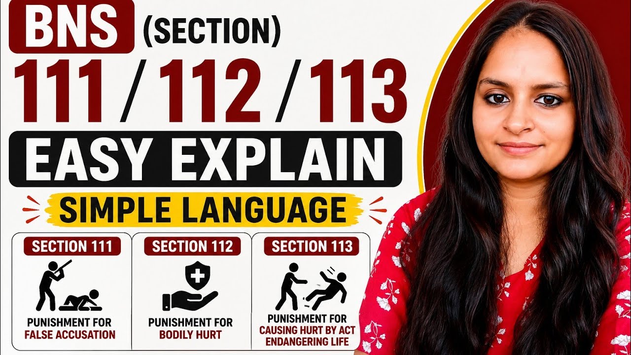 BNS Sections 111, 112 & 113 | Easy Explanation in Hindi | Bharatiya Nyaya Sanhita | LLB & Judiciary