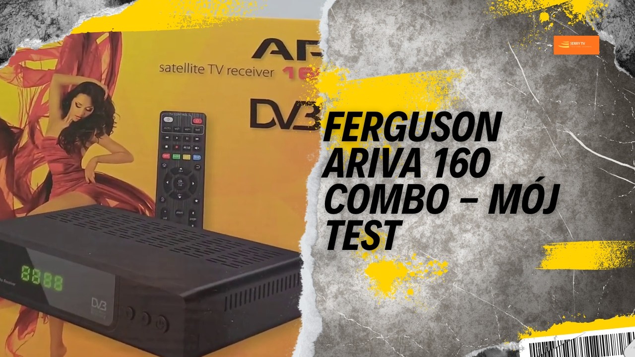 Jerry TV (odcinek 8) - mój test tunera Ferguson Ariva 160 Combo