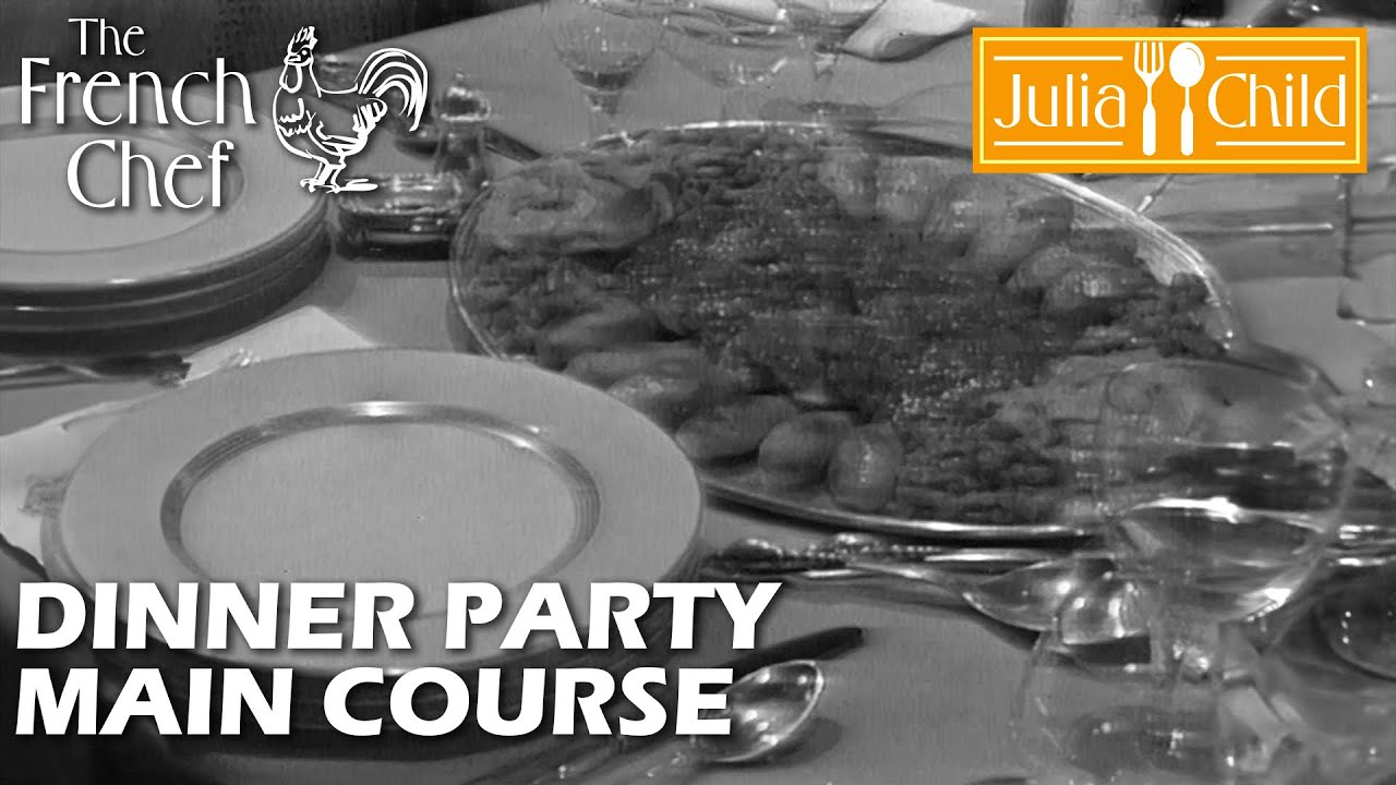 Dinner Party Main Course | The French Chef Season 5 | Julia Child