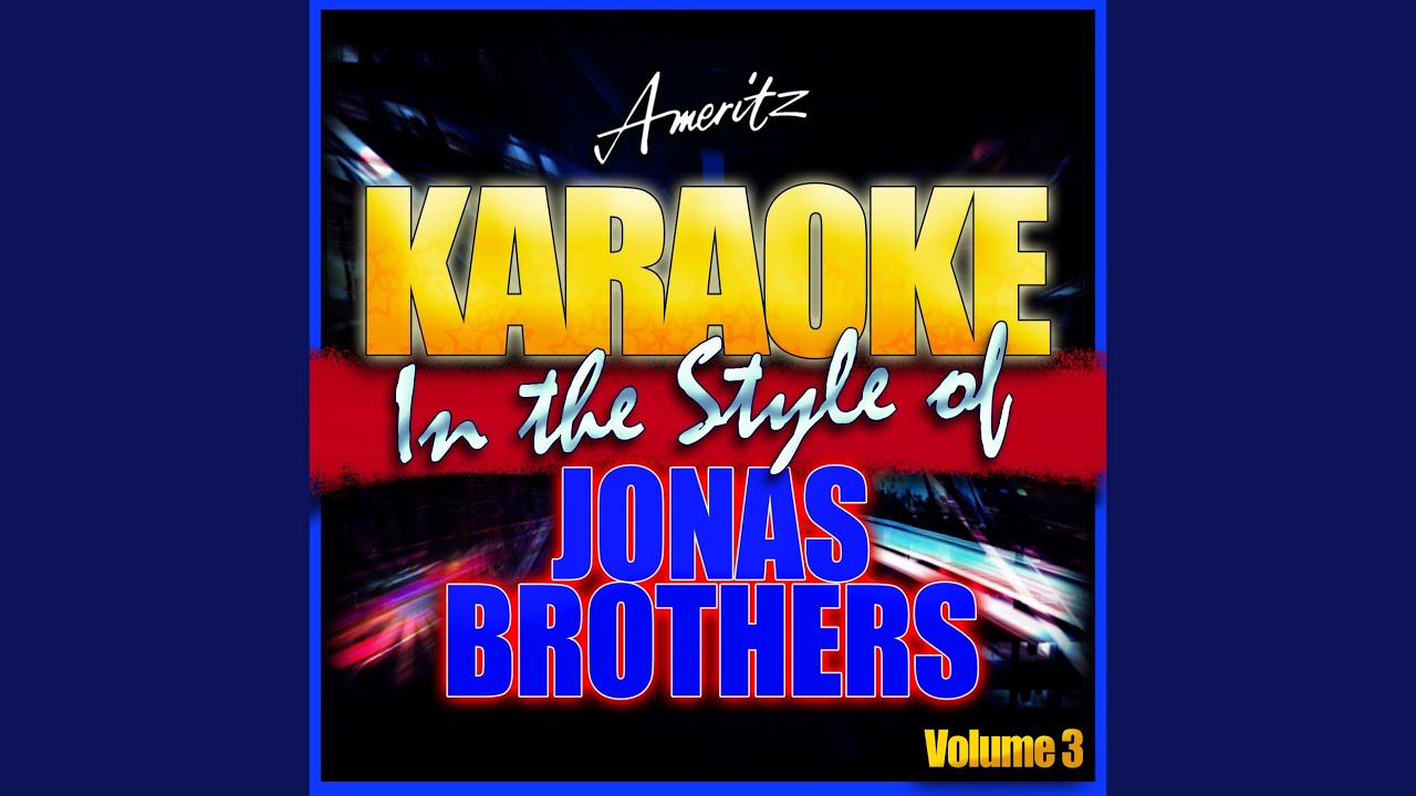 Still in Love With You (In the Style of Jonas Brothers) (Karaoke Version)