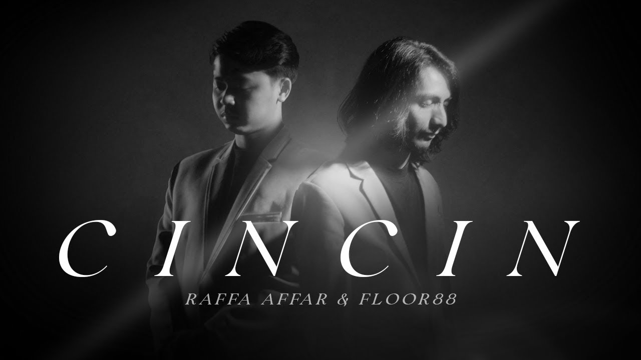 Floor88 Ft. Raffa Affar - Cincin (Versi Dua Suara)