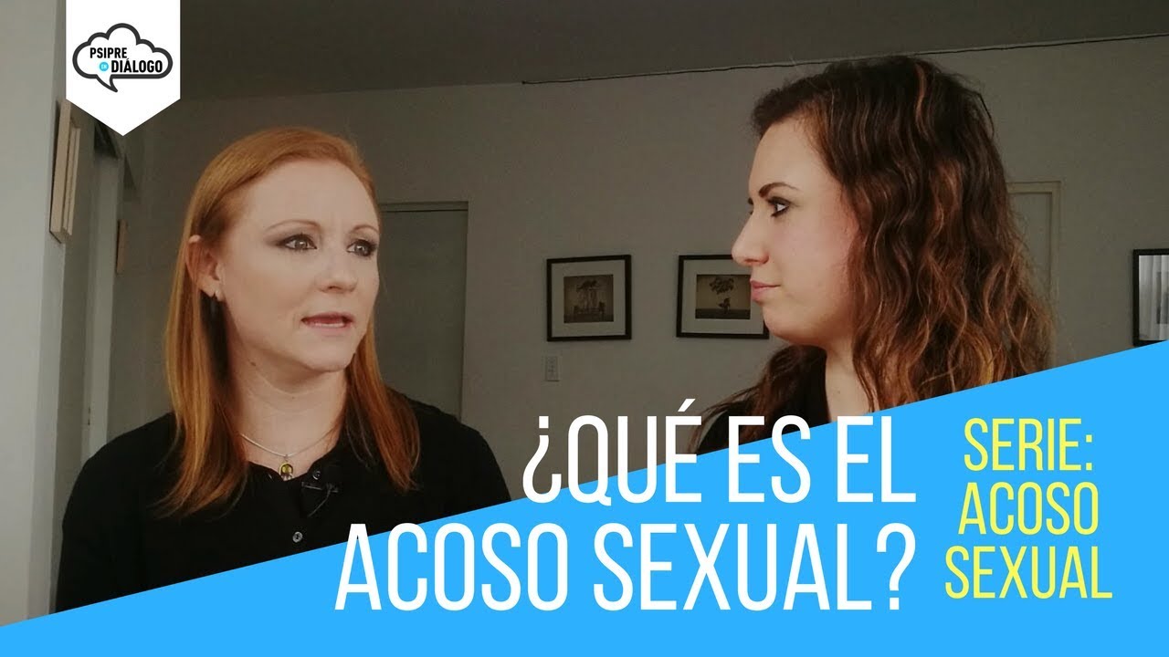 ¿Qué es el acoso sexual?