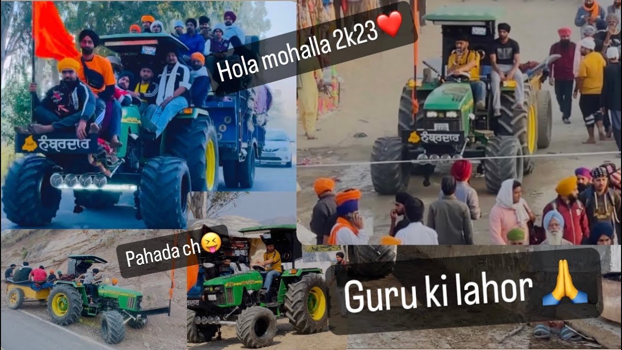 Hola mohalla 2k23😍/ guru ki lahor/ pahad a ch tractor✨/ part-2