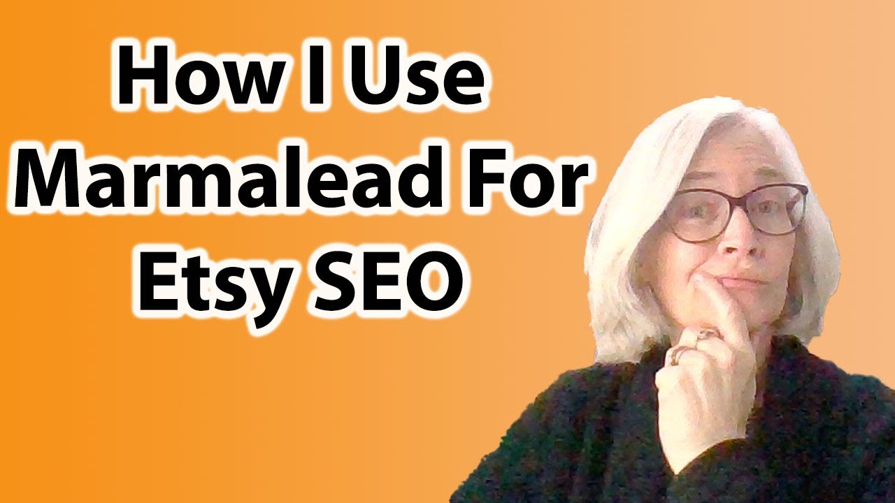 How I use Marmalead For Etsy SEO and What I Don't Worry About When I Use It