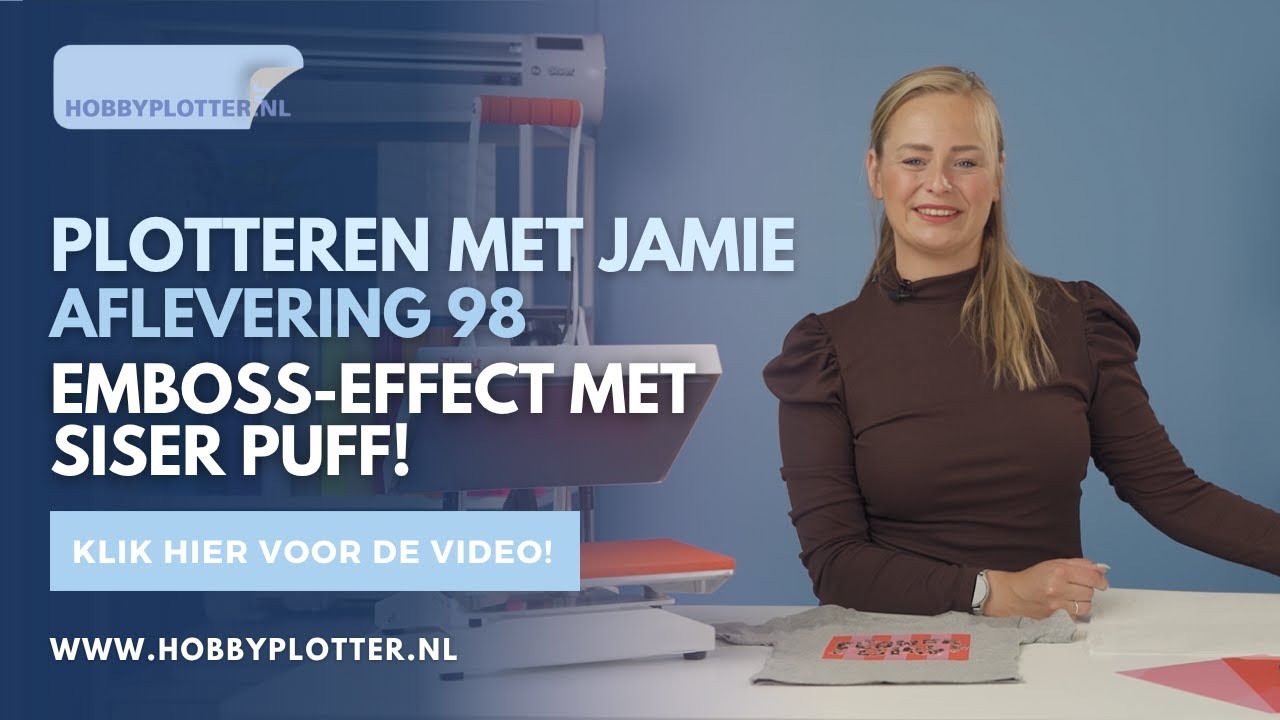 Plotteren met Jamie - Aflevering 98 - Emboss-effect met Siser Puff!