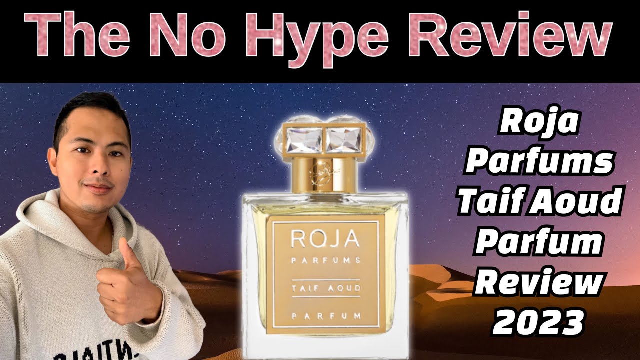 NEW ROJA PARFUMS TAIF AOUD PARFUM REVIEW 2023 | THE HONEST NO HYPE FRAGRANCE REVIEW