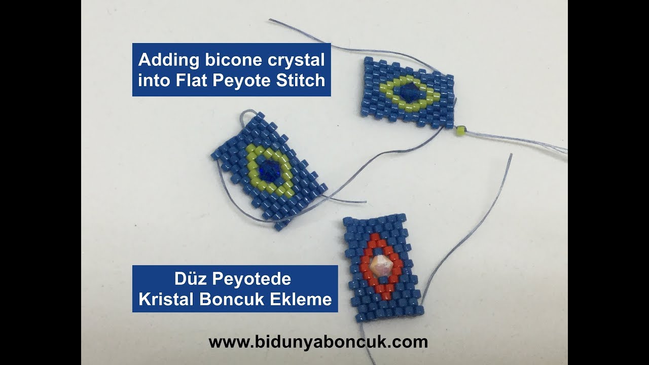 Öğretici Video-Düz Peyotede Kristal Ekleme-*English Subtitle*Adding bicone crystal into flat peyote
