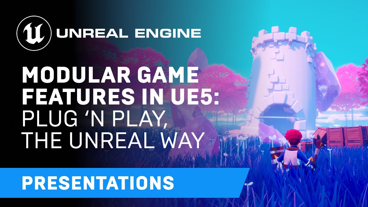 Modular Game Features in UE5: plug &lsquo;n play, the Unreal way