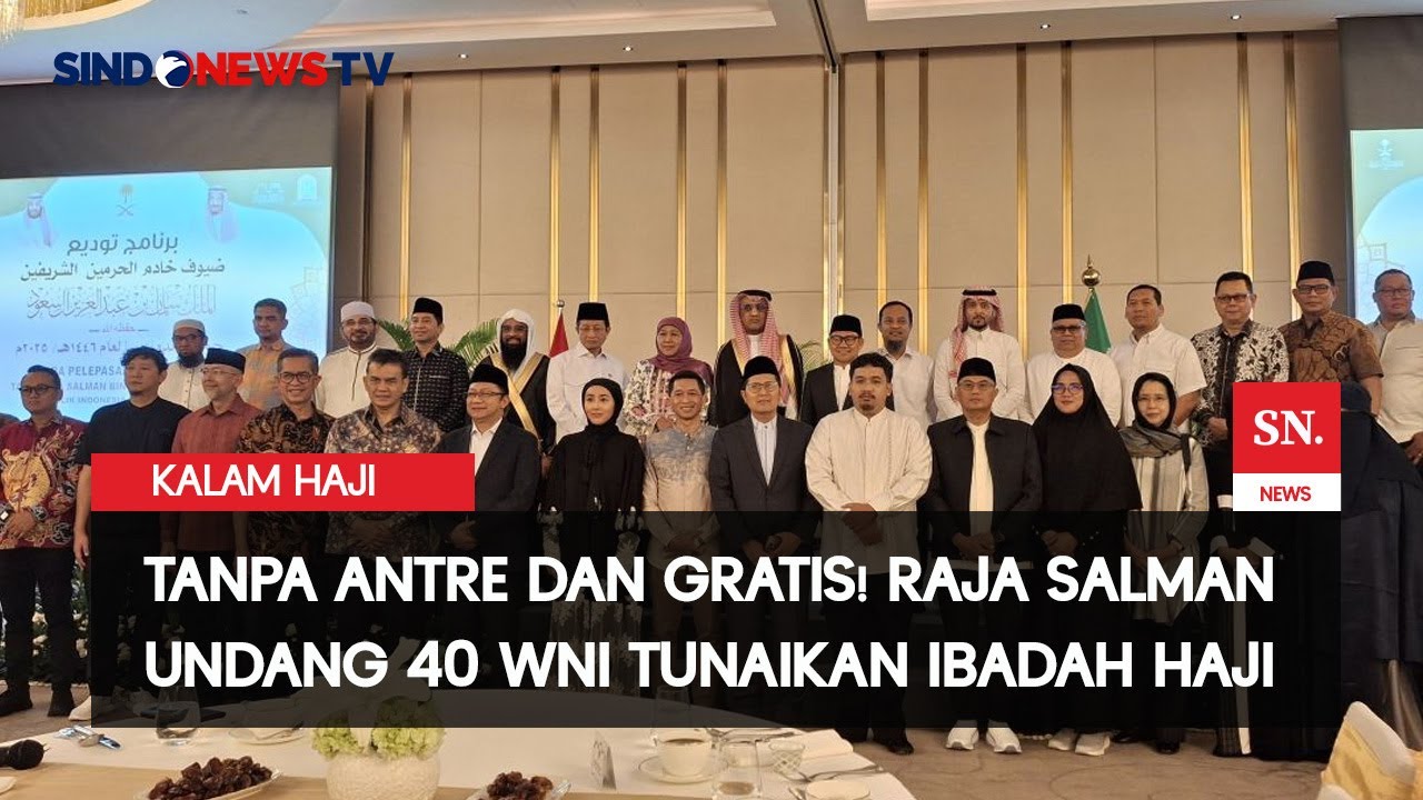 40 WNI Diundang Kerajaan Arab Laksanakan Ibadah Haji  | Sindo Malam | 28/05