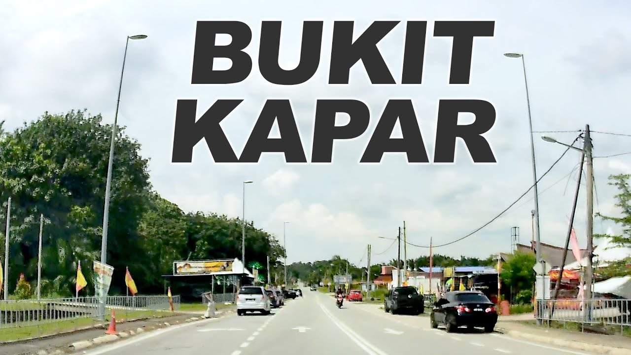 Selangor: Bukit Kapar - Jalan Kempas - Jalan Bukit Kerayong
