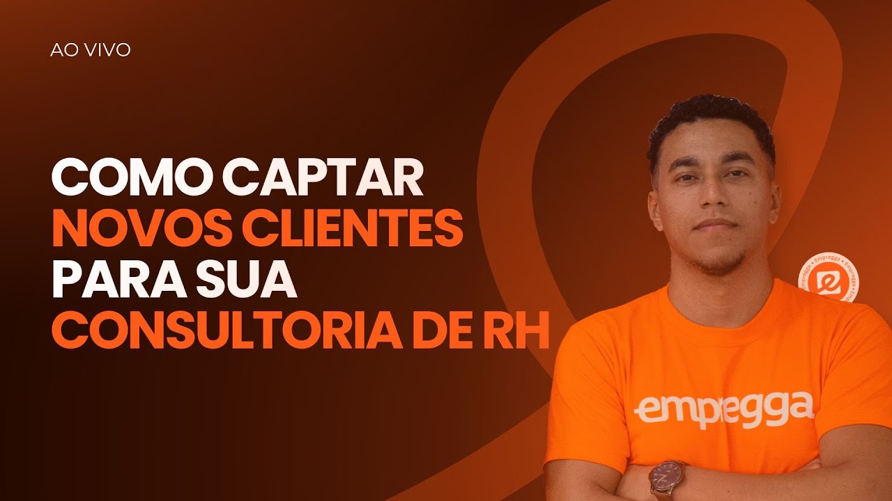 Como Captar NOVOS CLIENTES para sua CONSULTORIA DE RH