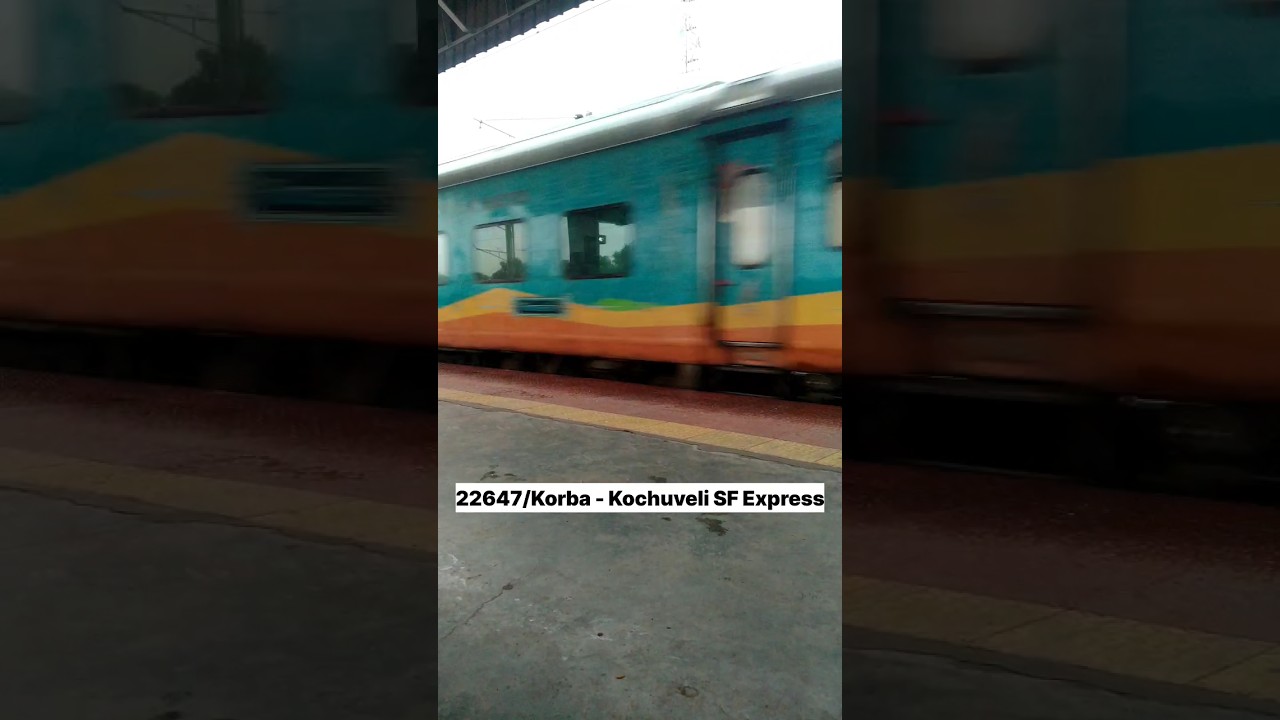 22647 Korba &ndash; Kochuveli Superfast Express #shorts #viral #trending #indianrailways