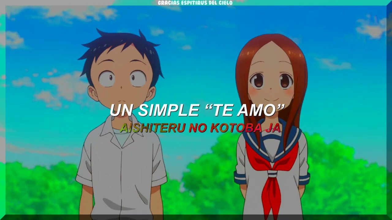 Karakai Jouzu no Takagi san 2 - Character Song 100 Mankai no I love you (Sub Español)『AMV』
