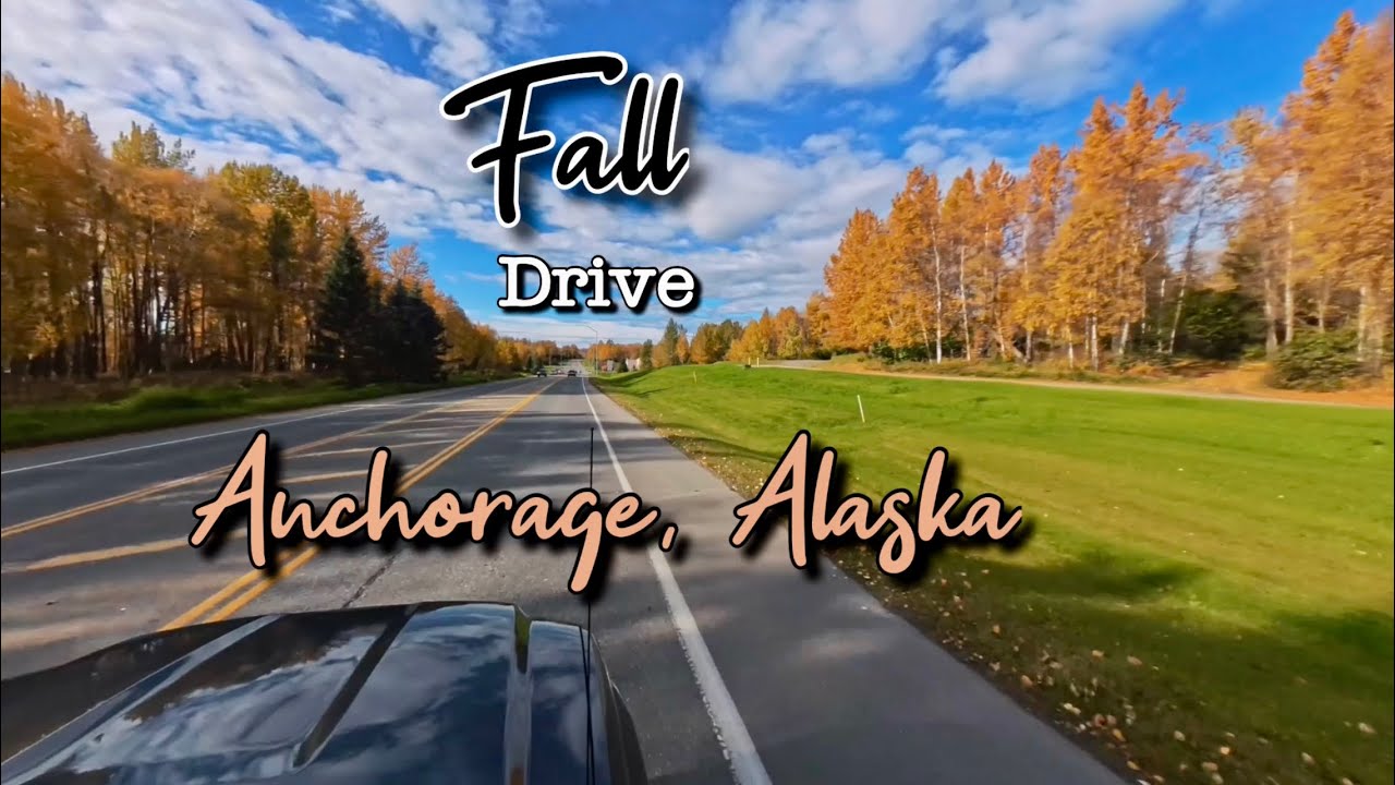 Anchorage, Alaska. Drive. Fall 2024