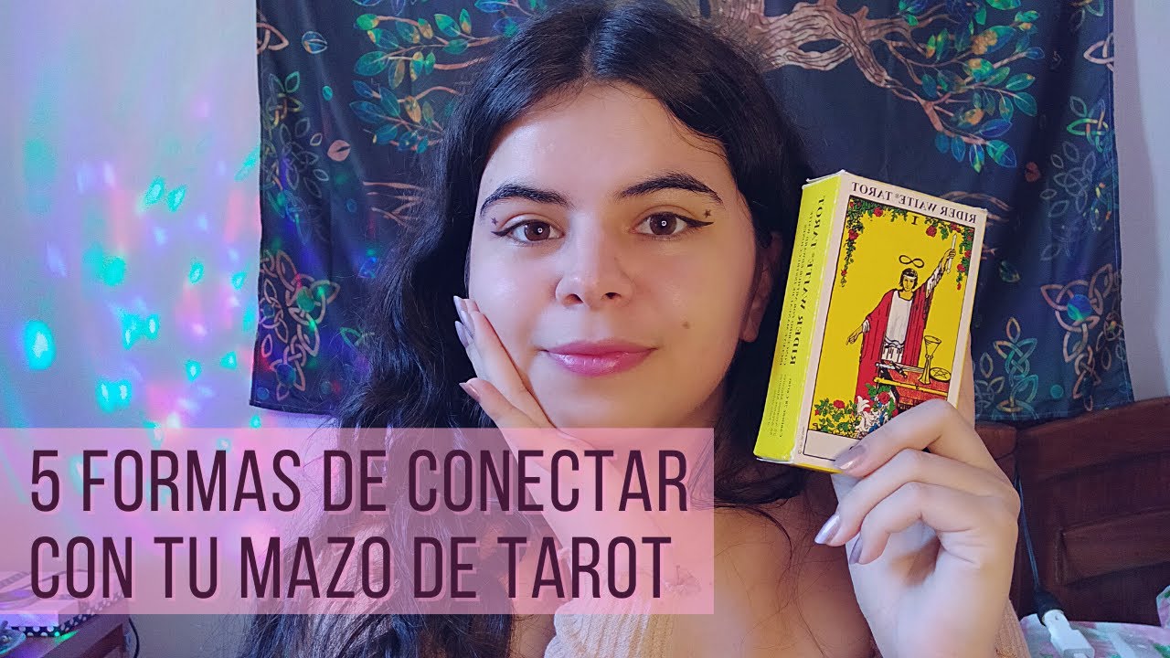 5 Formas de conectar con tu mazo de Tarot✨ | Lunara M&iacute;stica🔮✨