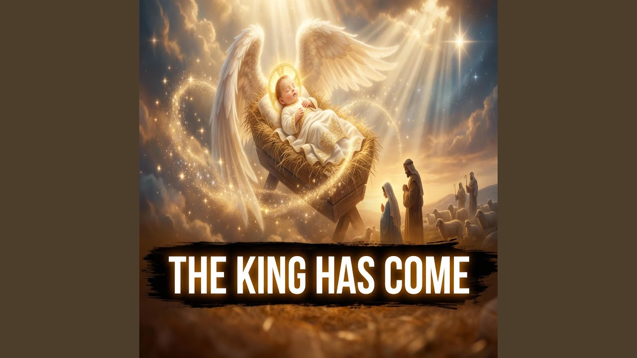 THE KING HAS COME