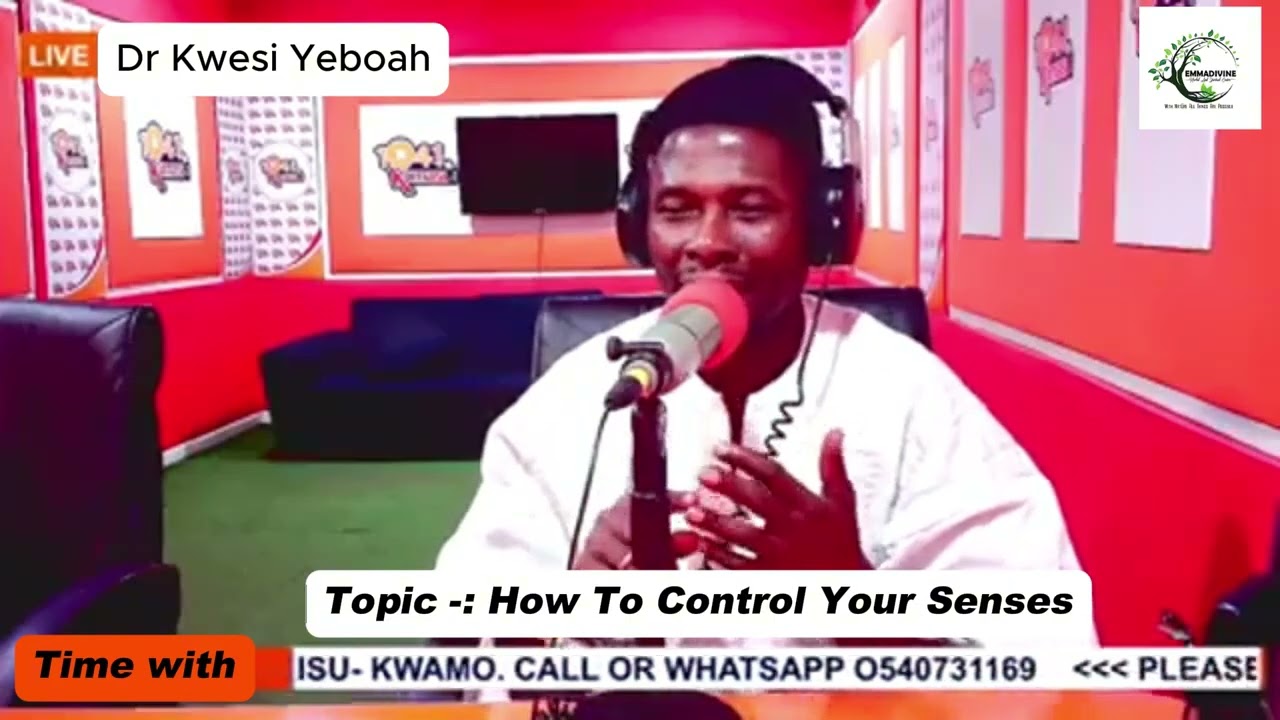 Dr Kwesi Yeboah Reveals the Secret to Self-Control! Part 3