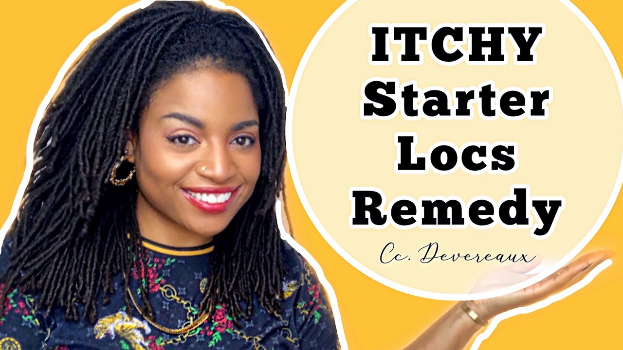 HOW TO Stop Your Starter Locs From Itching | Cc Devereaux