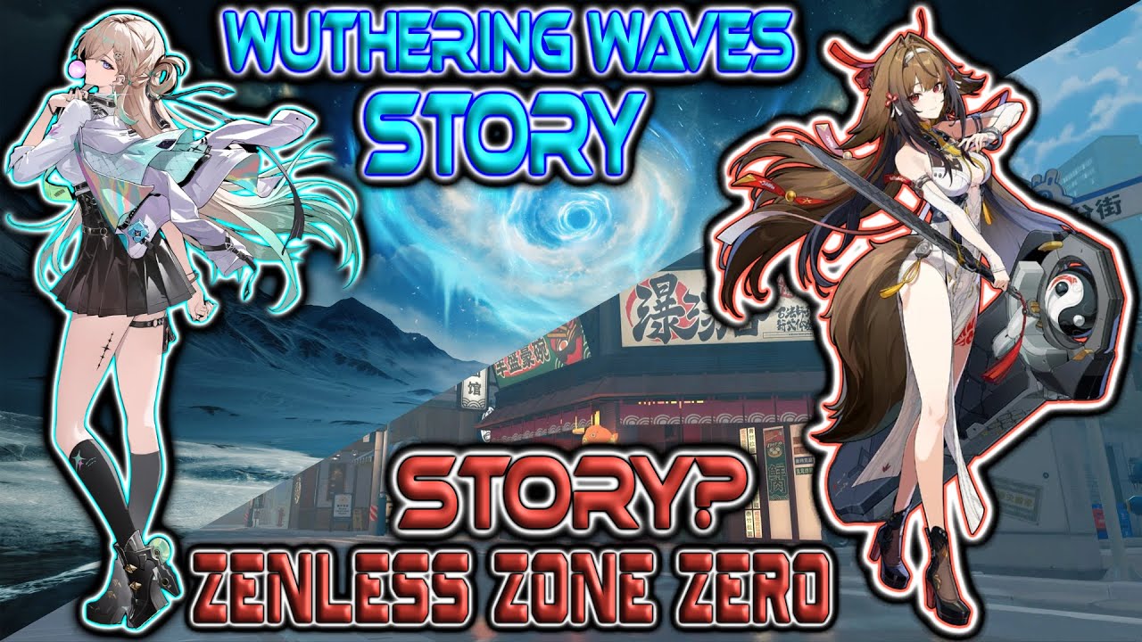 Catching up the Wuthering Waves Story And Having Adventures in ZZZ Part 2
