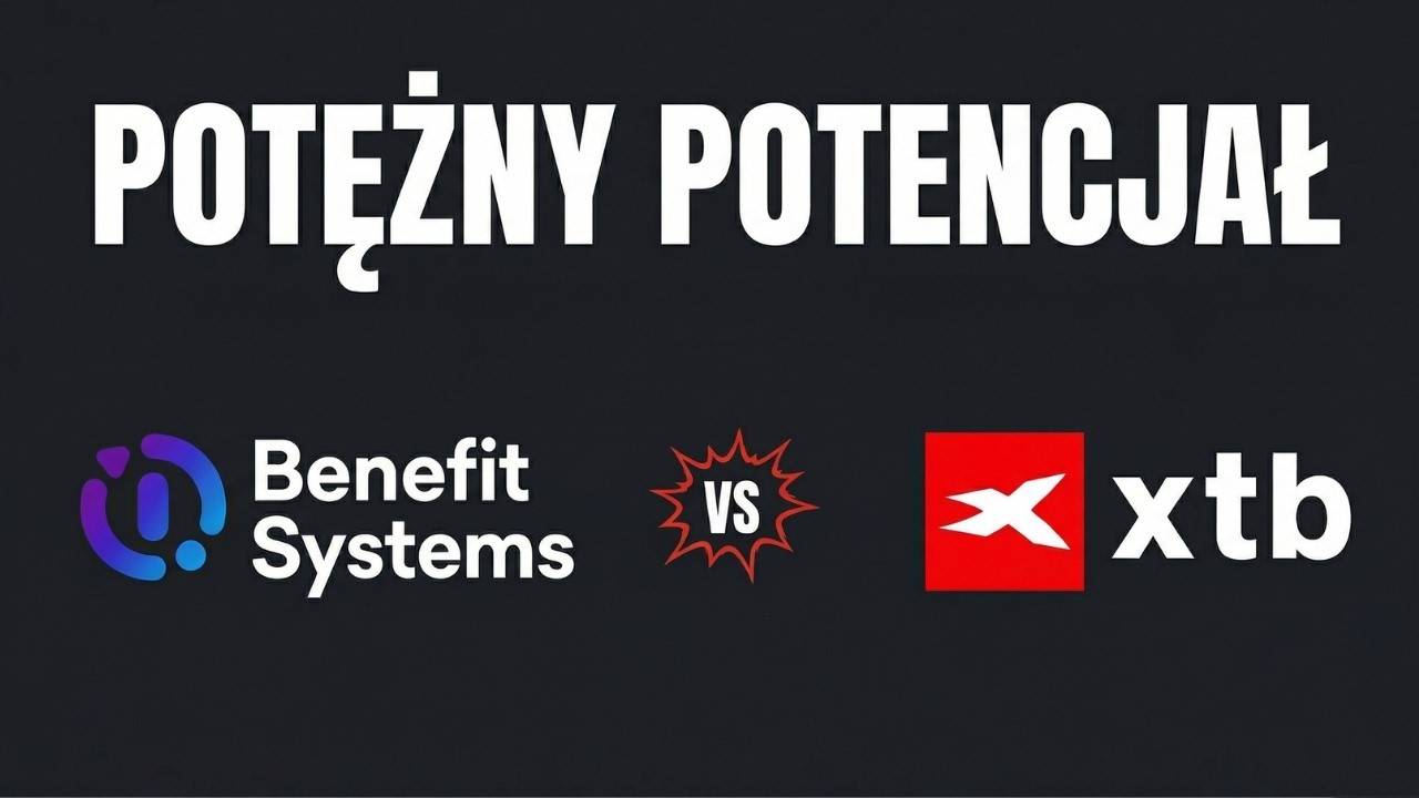 Benefit Systems czy XTB? Wybieram sp&oacute;łkę z WIĘKSZYM POTENCJAŁEM na 2026