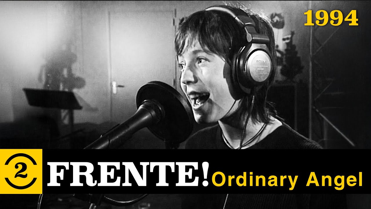 Frente! - Ordinary Angel (live on 2 Meter Sessions, 1994)