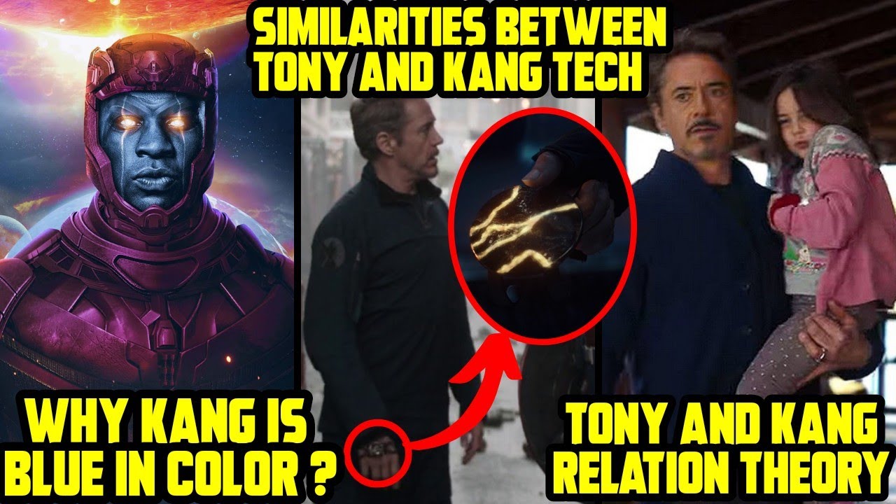 How Tony is related to Kang ? Why Kang is Blue in Color ? Similarities between Kang & Tony Tech ?