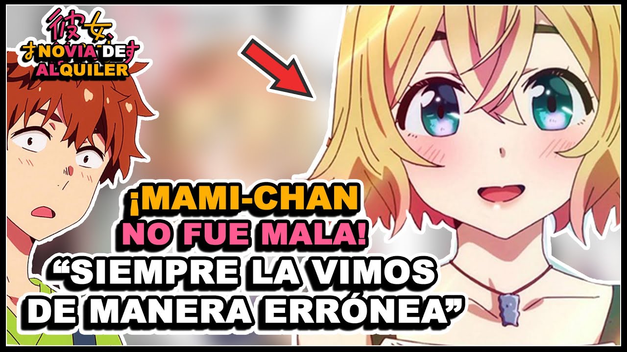Kanojo Okarishimasu: ¿MAMI-CHAN MALA? ¡NO! 😲 ELLA NUNCA FUE MALA Y SIEMPRE LA VISTE MAL| Análisis