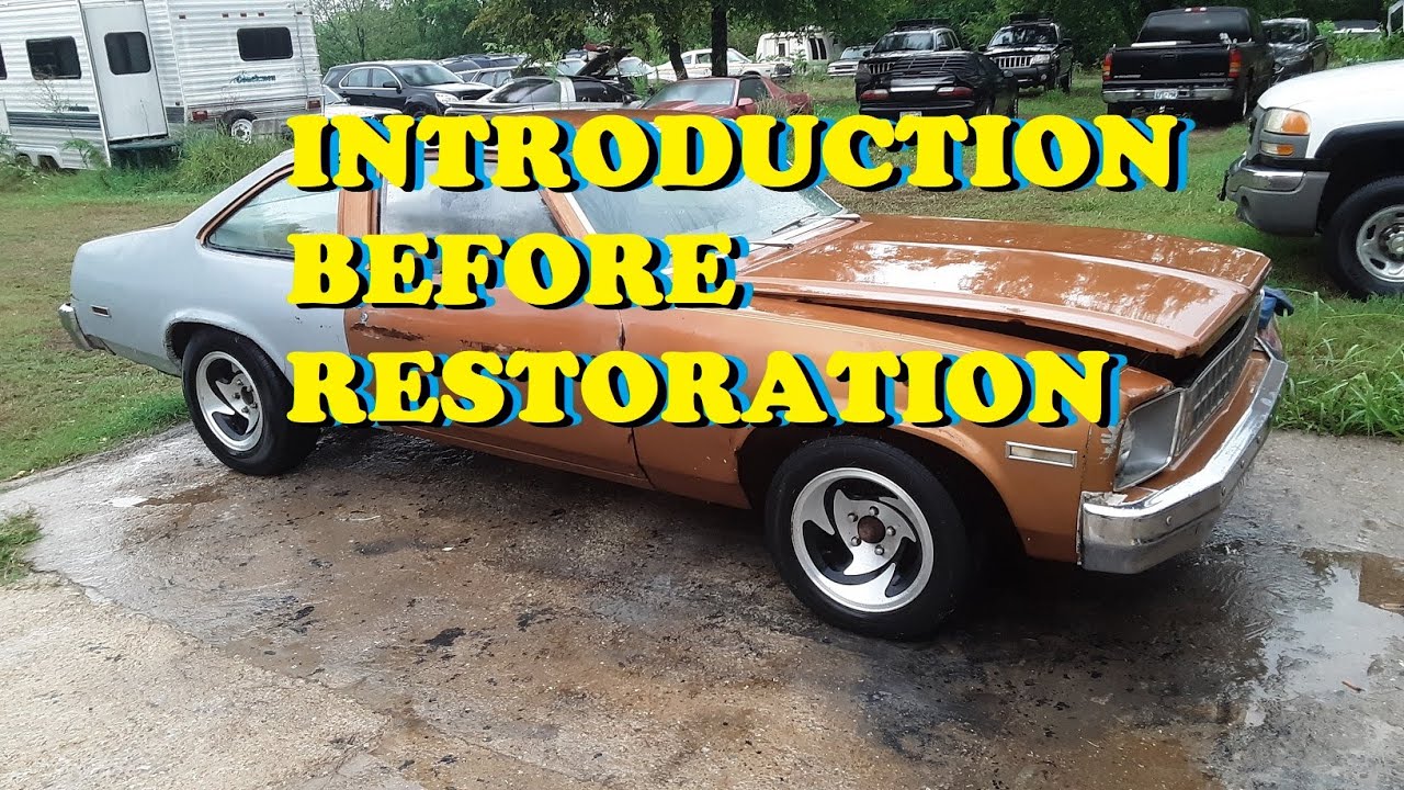 Restoration of a 1978 Chevy Nova - Part 1 - Introduction