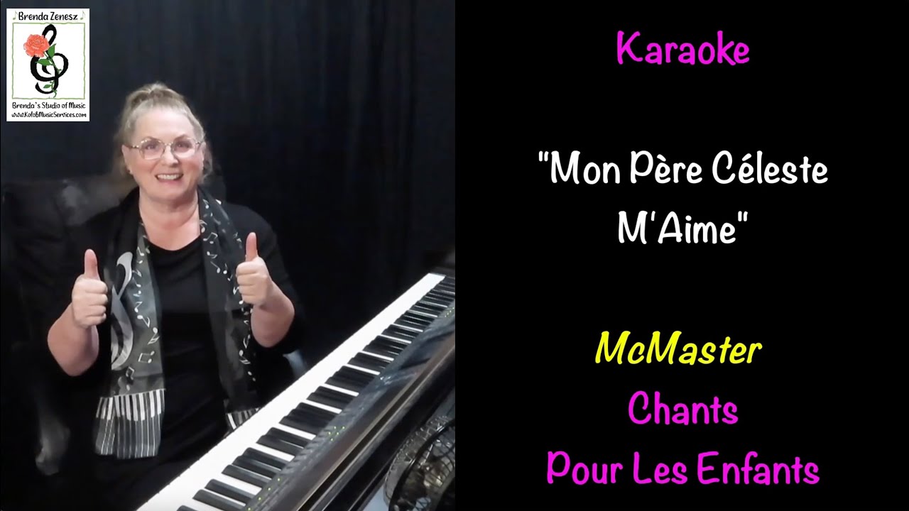 Mon Père Céleste M'Aime - Chants Pour Les Enfants - McMaster - Karaoké Piano avec Brenda