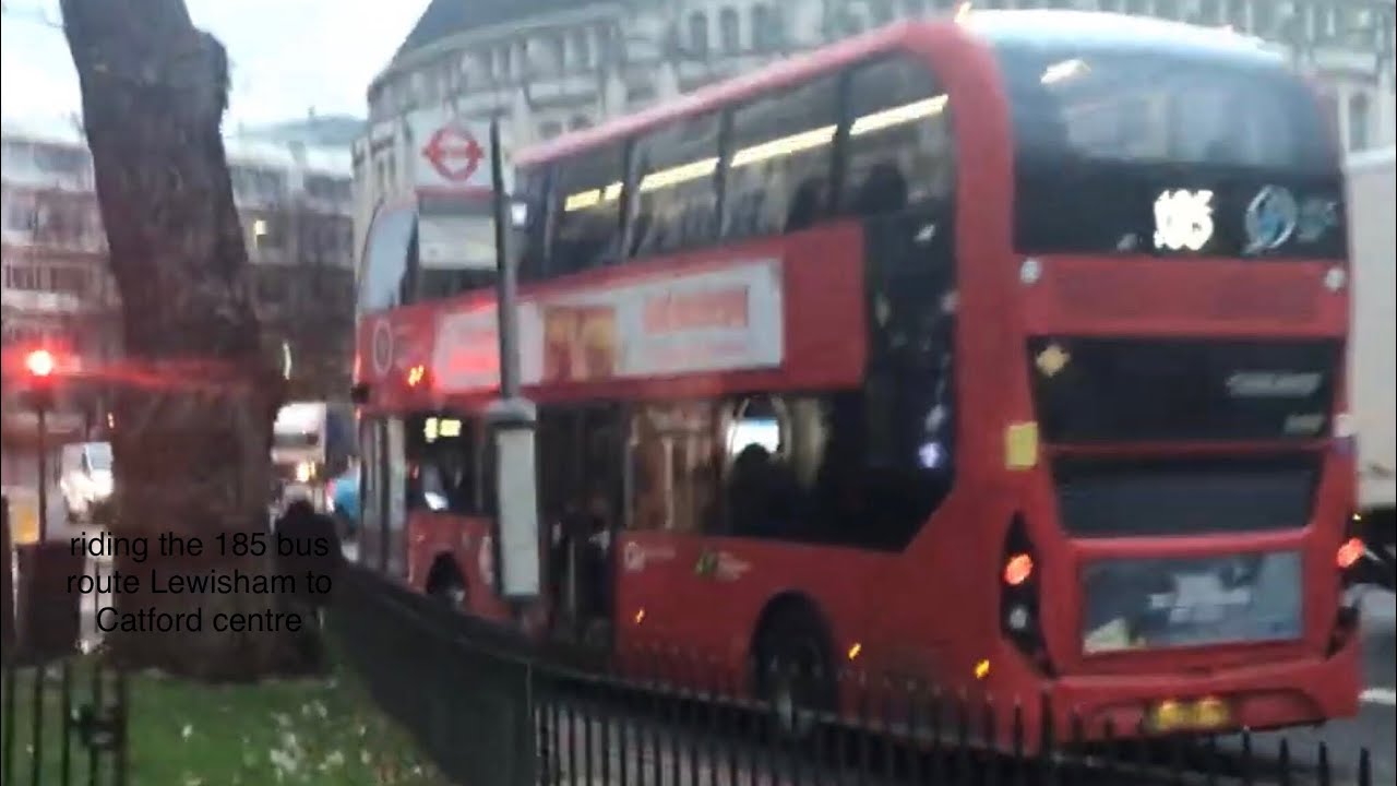 I take 185 bus route to Catford centre 