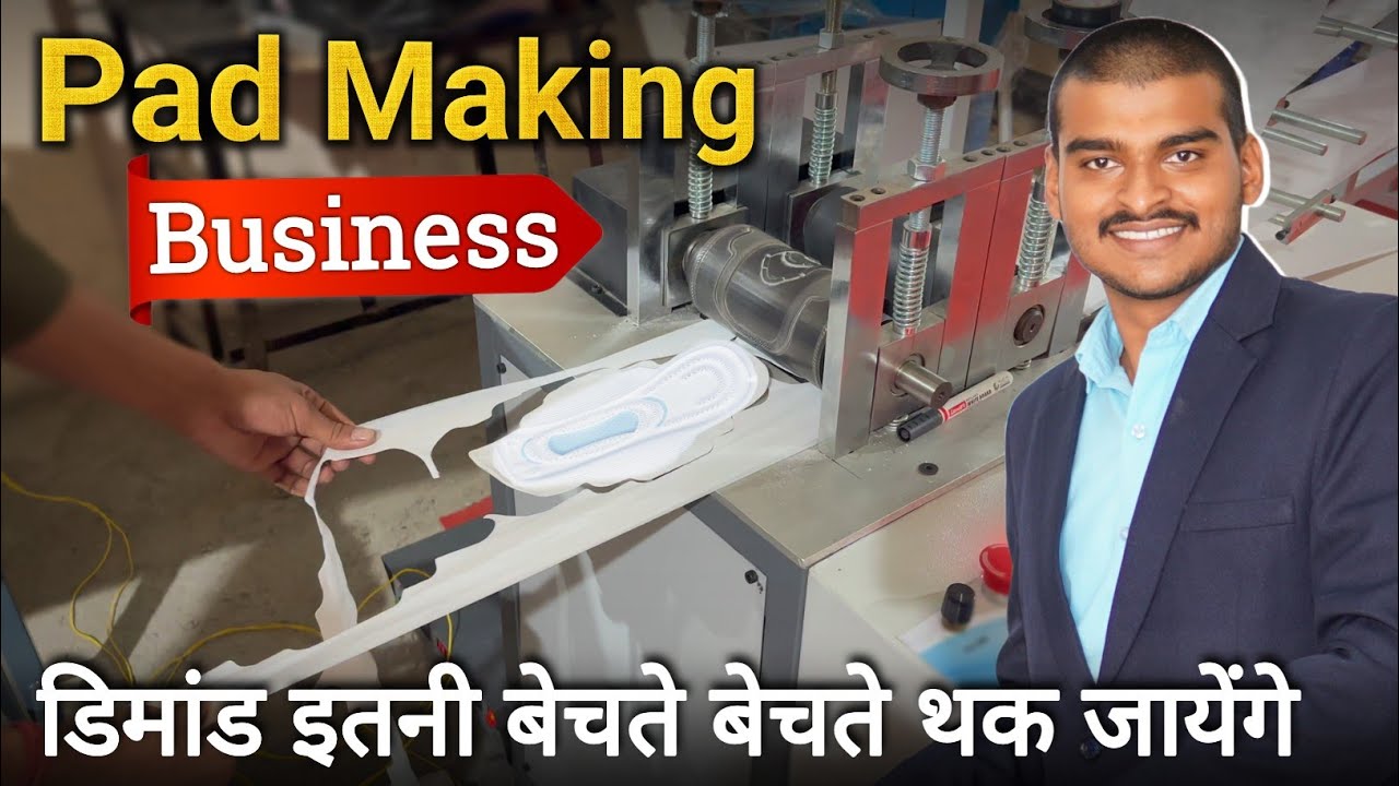 Low Cost Pad Manufacturing Business Ideas | Sanitary Pad Machine