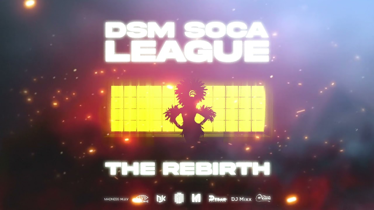 DSM Soca League 2021 The Rebirth | Trinidad Carnival 2021 Mix