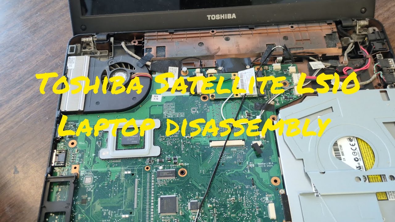 Toshiba Laptop disassembly to see what's inside