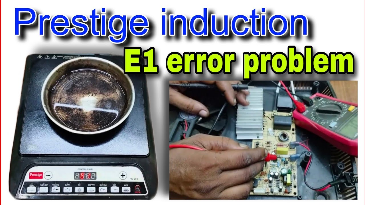 Prestige pic 20.0 induction E1 E2 error problem solution || e1,e2 error code solution 