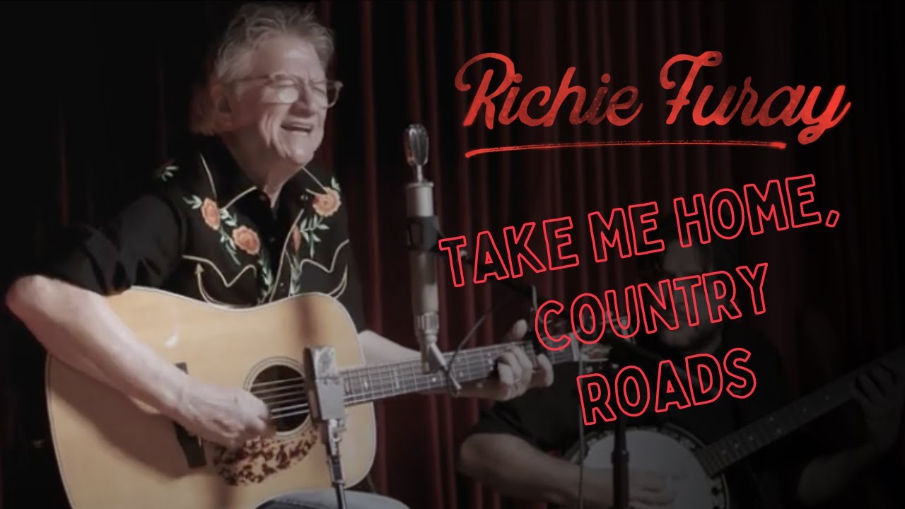 Richie Furay / Take Me Home, Country Roads (Official Video)