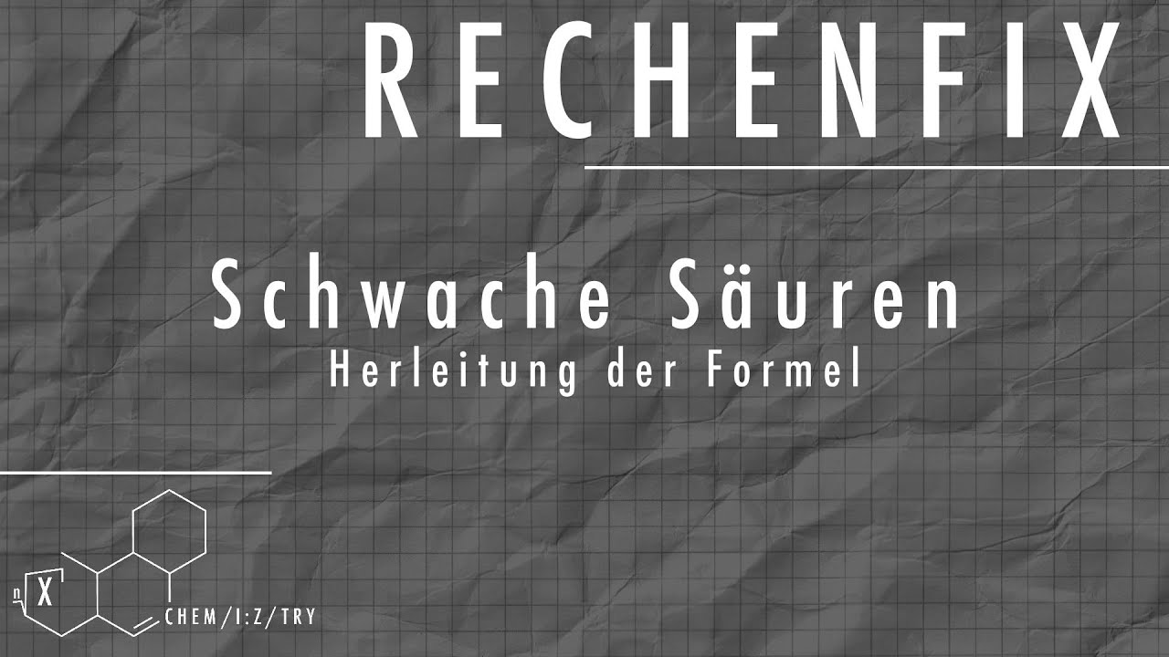 Rechenfix: Herleitung der Formel f&uuml;r schwache S&auml;uren