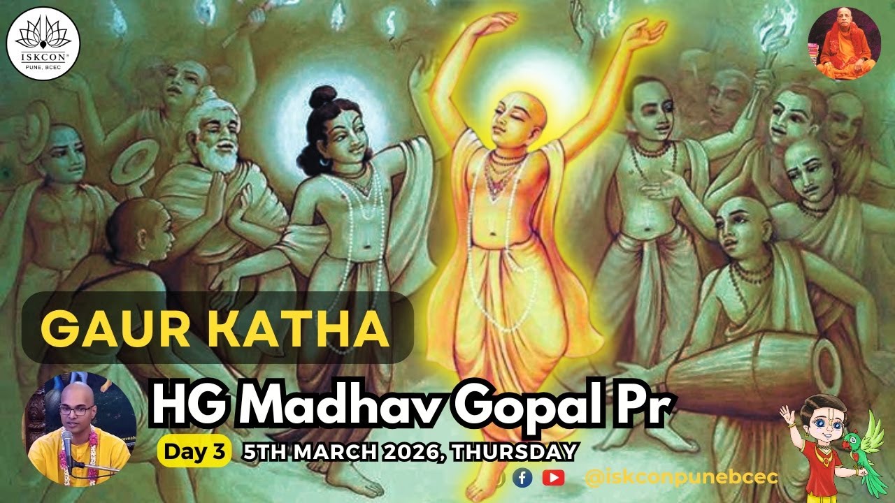 Gaur Katha | Day 3 | HG Madhav Gopal Pr