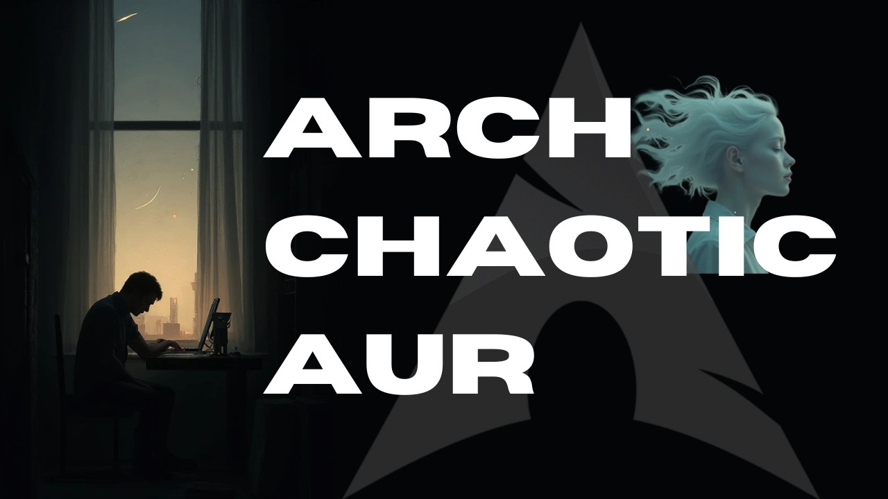 Is The Chaotic AUR Safer Than The AUR | Arch Linux
