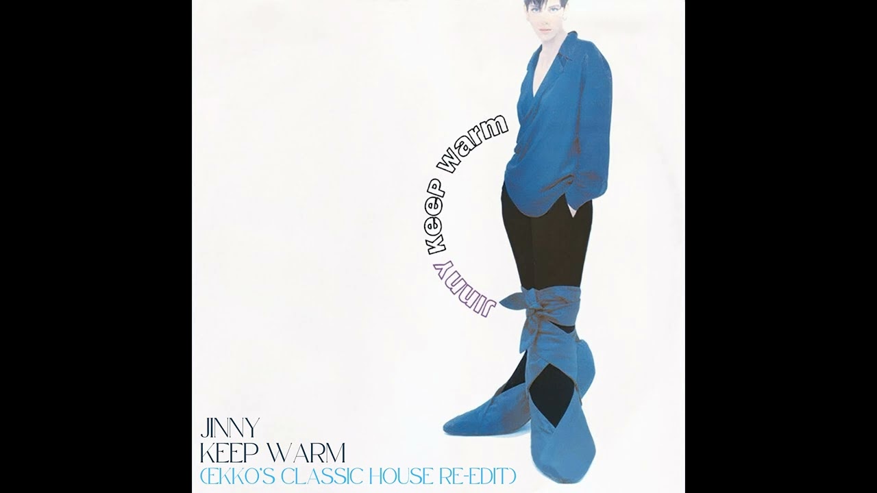 Jinny vs MixMasters - Keep Warm (EKKO's Classic House Re-edit)
